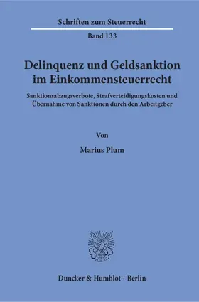 Plum |  Delinquenz und Geldsanktion im Einkommensteuerrecht. | eBook | Sack Fachmedien