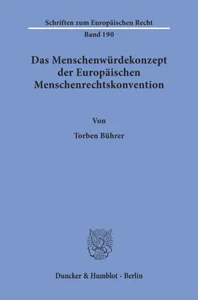 Bührer |  Das Menschenwürdekonzept der Europäischen Menschenrechtskonvention. | eBook | Sack Fachmedien