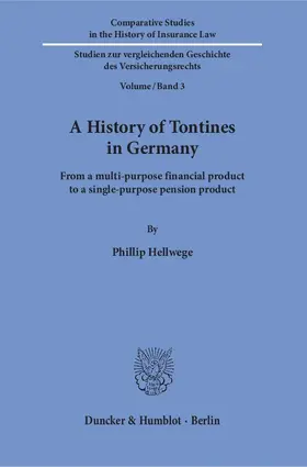 Hellwege |  A History of Tontines in Germany. | eBook | Sack Fachmedien