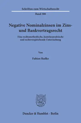 Radke | Negative Nominalzinsen im Zins- und Bankvertragsrecht. | E-Book | sack.de