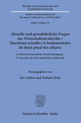 Ambos / Bock |  Aktuelle und grundsätzliche Fragen des Wirtschaftsstrafrechts | eBook | Sack Fachmedien