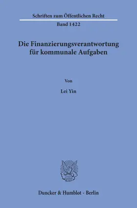 Yin |  Die Finanzierungsverantwortung für kommunale Aufgaben. | eBook | Sack Fachmedien
