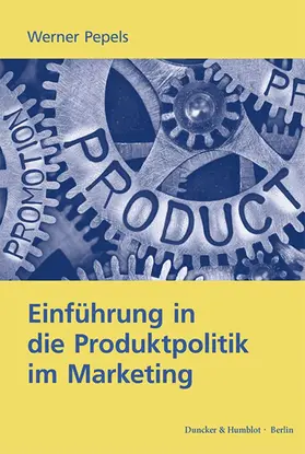 Pepels |  Einführung in die Produktpolitik im Marketing. | eBook | Sack Fachmedien