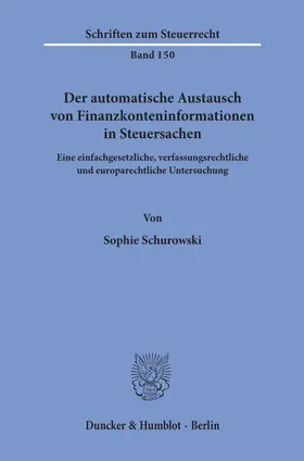 Schurowski | Der automatische Austausch von Finanzkonteninformationen in Steuersachen. | E-Book | sack.de