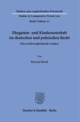 Hirsch |  Ehegatten- und Kindesunterhalt im deutschen und polnischen Recht. | eBook | Sack Fachmedien