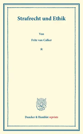 Calker |  Strafrecht und Ethik | eBook | Sack Fachmedien