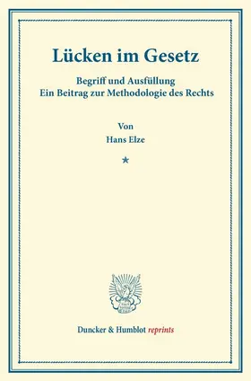 Elze |  Lücken im Gesetz | eBook | Sack Fachmedien
