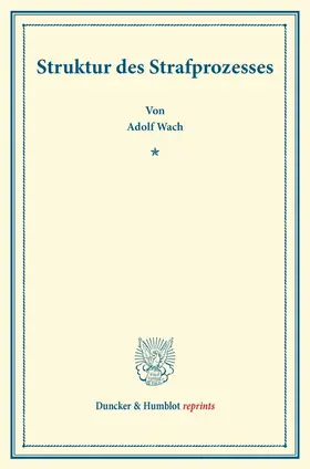 Wach | Struktur des Strafprozesses | E-Book | sack.de