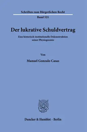 Casas |  Der lukrative Schuldvertrag. | eBook | Sack Fachmedien