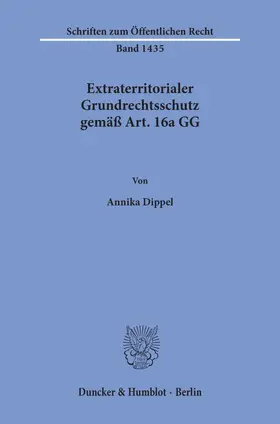 Dippel | Extraterritorialer Grundrechtsschutz gemäß Art. 16a GG. | E-Book | sack.de