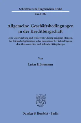 Hüttemann |  Allgemeine Geschäftsbedingungen in der Kreditbürgschaft. | eBook | Sack Fachmedien