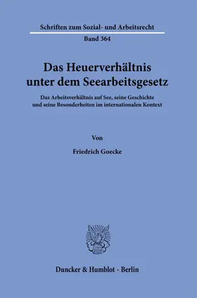 Goecke |  Das Heuerverhältnis unter dem Seearbeitsgesetz. | eBook | Sack Fachmedien