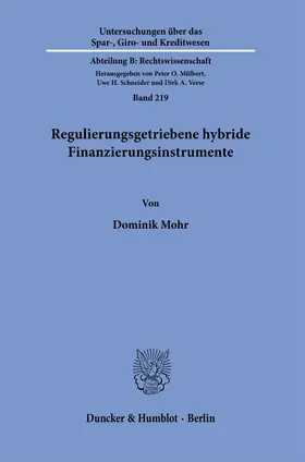 Mohr |  Regulierungsgetriebene hybride Finanzierungsinstrumente. | eBook | Sack Fachmedien