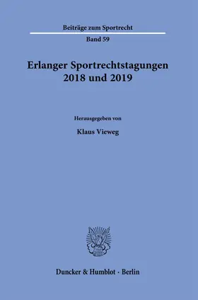 Vieweg |  Erlanger Sportrechtstagungen 2018 und 2019. | eBook | Sack Fachmedien