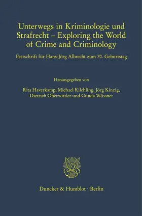 Wößner / Oberwittler / Haverkamp |  Unterwegs in Kriminologie und Strafrecht – Exploring the World of Crime and Criminology. | eBook | Sack Fachmedien