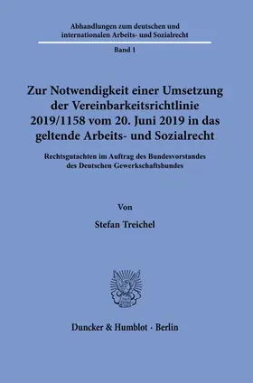 Treichel | Zur Notwendigkeit einer Umsetzung der Vereinbarkeitsrichtlinie 2019-1158 vom 20. Juni 2019 in das geltende Arbeits- und Sozialrecht. | E-Book | sack.de