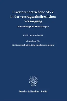  Investorenbetriebene MVZ in der vertragszahnärztlichen Versorgung. | eBook | Sack Fachmedien