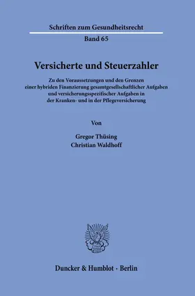 Thüsing / Waldhoff |  Versicherte und Steuerzahler. | eBook | Sack Fachmedien