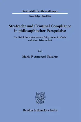 Amoretti Navarro |  Strafrecht und Criminal Compliance in philosophischer Perspektive. | eBook | Sack Fachmedien