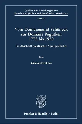 Borchers |  Vom Domänenamt Schöneck zur Domäne Pogutken 1772 bis 1920. | eBook | Sack Fachmedien