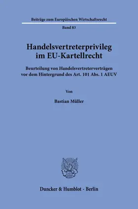 Müller | Handelsvertreterprivileg im EU-Kartellrecht. | E-Book | sack.de