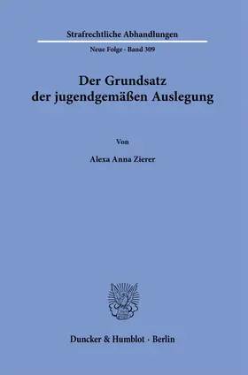 Zierer |  Der Grundsatz der jugendgemäßen Auslegung. | eBook | Sack Fachmedien