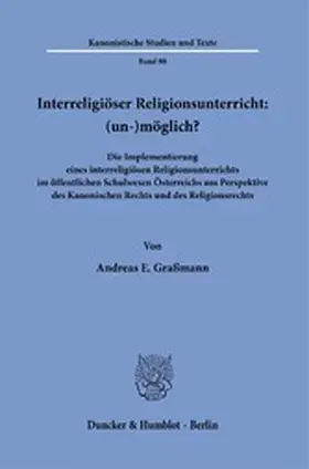 Graßmann |  Interreligiöser Religionsunterricht: (un-)möglich? | eBook | Sack Fachmedien