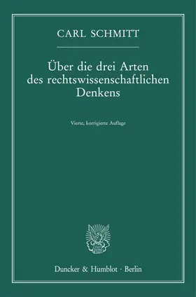 Schmitt |  Über die drei Arten des rechtswissenschaftlichen Denkens. | eBook | Sack Fachmedien