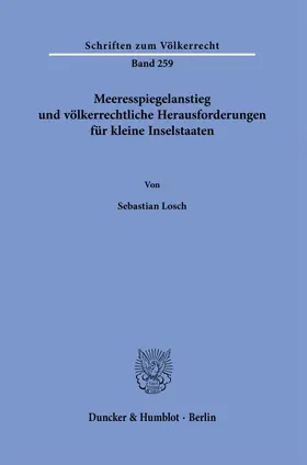 Losch |  Meeresspiegelanstieg und völkerrechtliche Herausforderungen für kleine Inselstaaten. | eBook | Sack Fachmedien