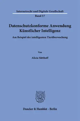Sütthoff |  Datenschutzkonforme Anwendung Künstlicher Intelligenz. | eBook | Sack Fachmedien