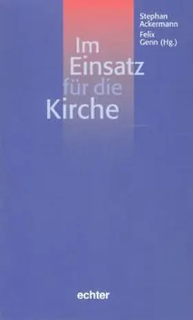 Ackermann / Genn |  Im Einsatz für die Kirche | Buch |  Sack Fachmedien