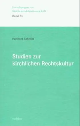 Schmitz |  Studien zur kirchlichen Rechtskultur | Buch |  Sack Fachmedien