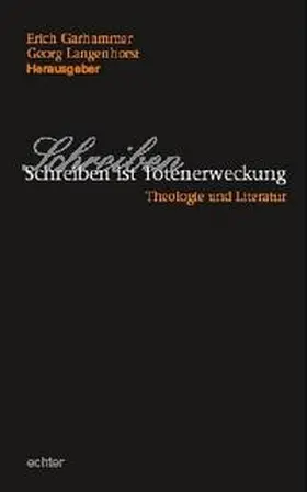 Garhammer / Langenhorst |  Schreiben ist Totenerweckung | Buch |  Sack Fachmedien