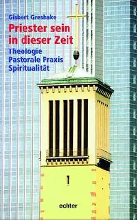 Greshake |  Priester sein in dieser Zeit | Buch |  Sack Fachmedien