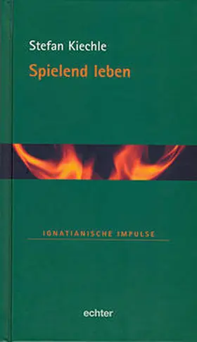 Kiechle |  Spielend leben | Buch |  Sack Fachmedien