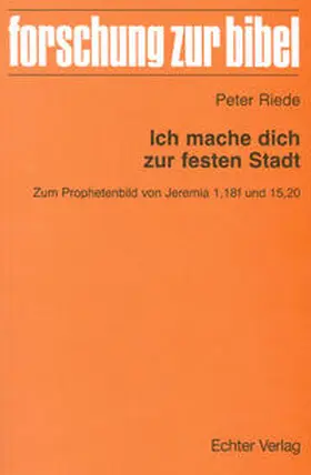 Riede |  Ich mache dich zur festen Stadt | Buch |  Sack Fachmedien