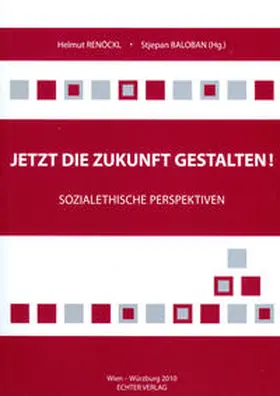 Renöckl / Baloban |  Jetzt die Zukunft gestalten | Buch |  Sack Fachmedien