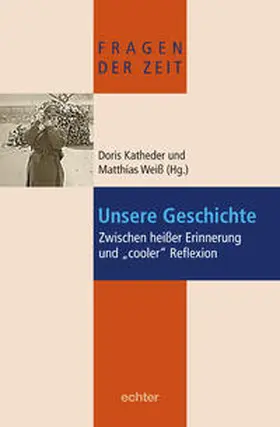 Katheder / Weiß |  Unsere Geschichte | Buch |  Sack Fachmedien