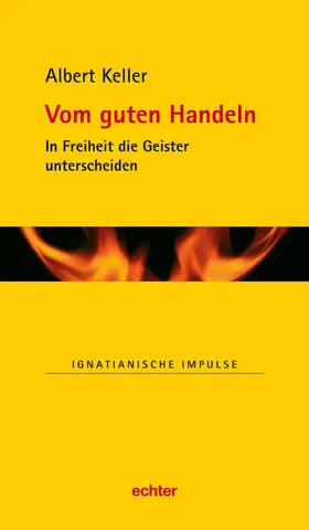 Keller |  Vom guten Handeln | eBook | Sack Fachmedien