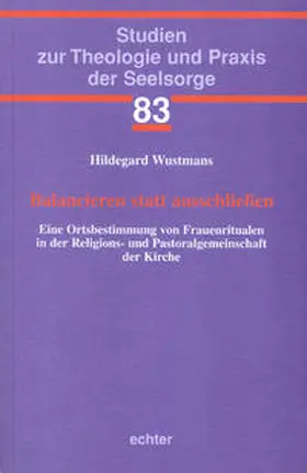 Wustmans |  Balancieren statt ausschließen | Buch |  Sack Fachmedien