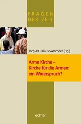 Alt / Väthröder |  Arme Kirche - Kirche für die Armen: ein Widerspruch? | Buch |  Sack Fachmedien