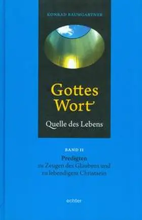 Baumgartner |  Gottes Wort - Quelle des Lebens | Buch |  Sack Fachmedien
