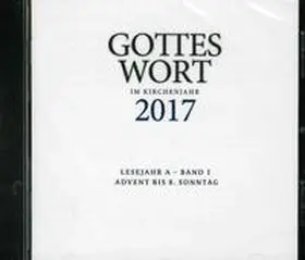  Gottes Wort im Kirchenjahr 2017. Lesejahr A - Band 1. CD-ROM | Sonstiges |  Sack Fachmedien