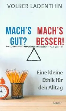 Ladenthin |  Mach's gut? Mach's besser! | Buch |  Sack Fachmedien