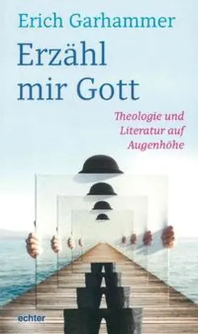 Garhammer |  Erzähl mir Gott | Buch |  Sack Fachmedien