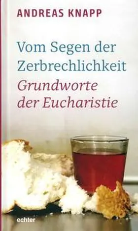 Knapp |  Vom Segen der Zerbrechlichkeit | Buch |  Sack Fachmedien