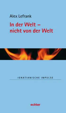 Lefrank |  In der Welt - nicht von der Welt | eBook | Sack Fachmedien