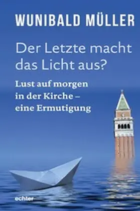 Müller | Der Letzte macht das Licht aus? | E-Book | www2.sack.de