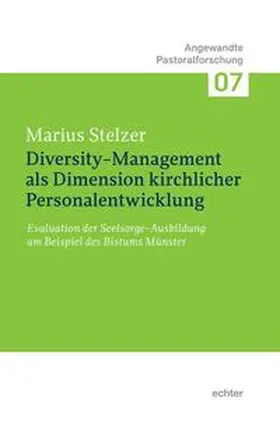 Stelzer |  Diversity-Management als Dimension kirchlicher Personalentwicklung | Buch |  Sack Fachmedien
