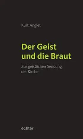 Anglet |  Der Geist und die Braut | Buch |  Sack Fachmedien